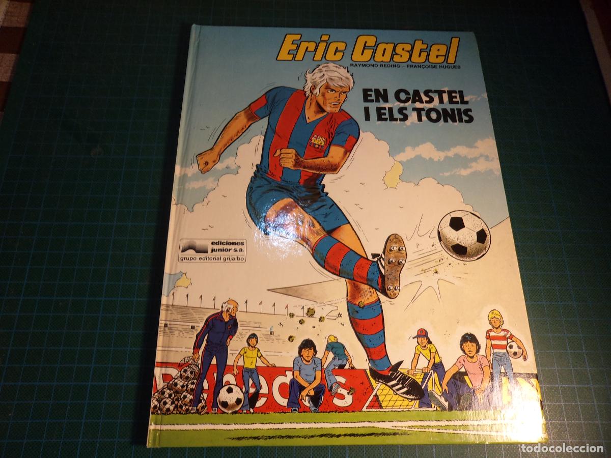 C&oacute;mics: Eric Castel. N&ordm; 1. En Castel i els Tonis. Junior. En catalan