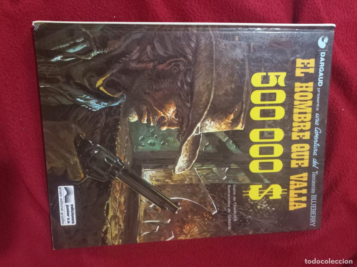 C&oacute;mics: BLUEBERRY 8 - EL HOMBRE QUE VALIA 500000$ - CHARLIER & GIRAUD - CARTONE