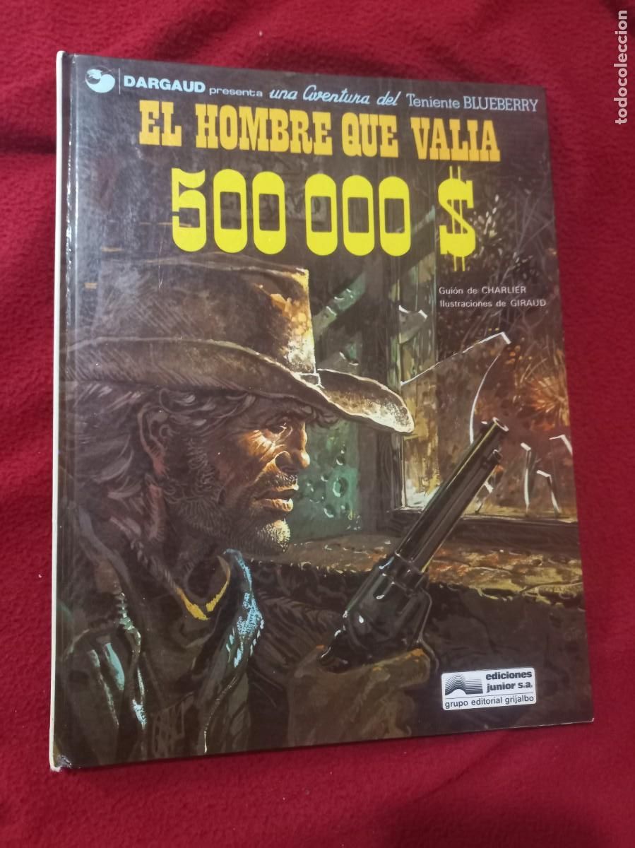 C&oacute;mics: BLUEBERRY 8 - EL HOMBRE QUE VALIA 500000$ - CHARLIER & GIRAUD - CARTONE