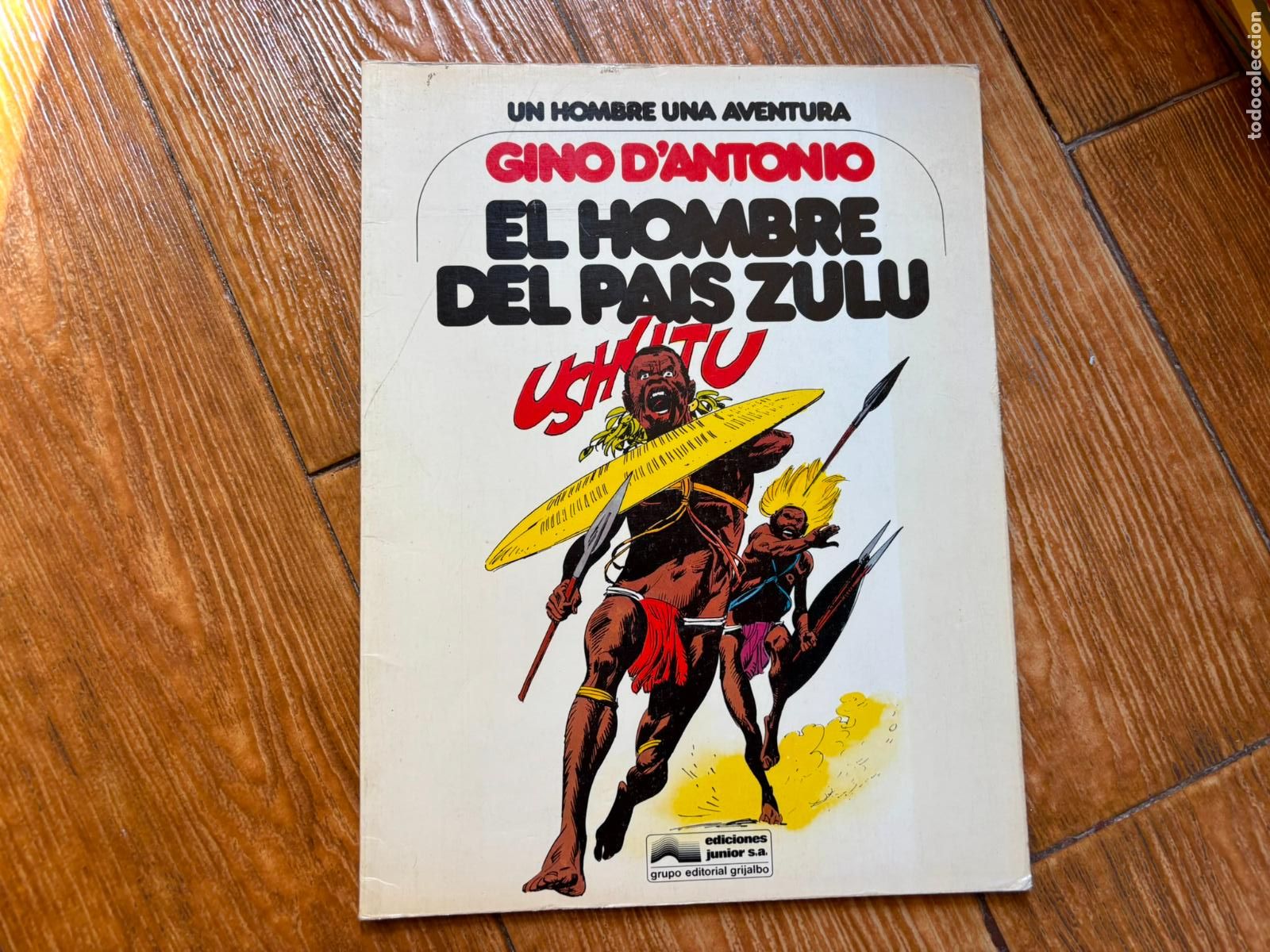 C&oacute;mics: UN HOMBRE UNA AVENTURA 4. EL HOMBRE DEL PA&Iacute;S ZUL&Uacute; POR GINO D'ANTONIO EDITA GRIJALBO, 1979 RUSTICA