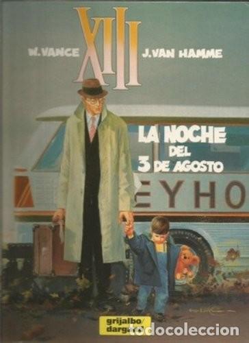 Comics: Tomo XIII: LA NOCHE DEL 3 DE AGOSTO (Grijalbo/Dargaud)