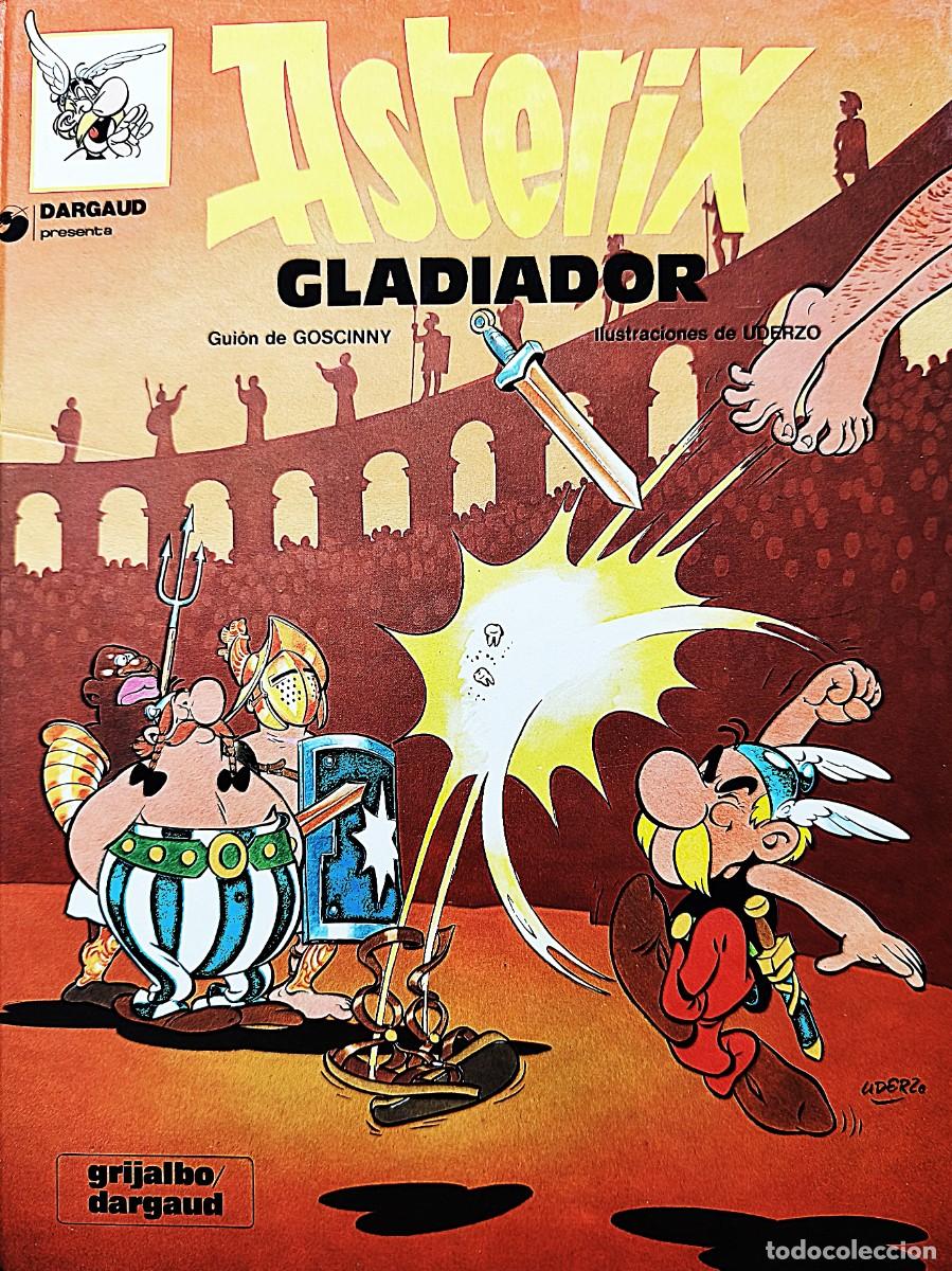 C&oacute;mics: Asterix Gladiador Goscinny y Uderzo.Tapa dura.