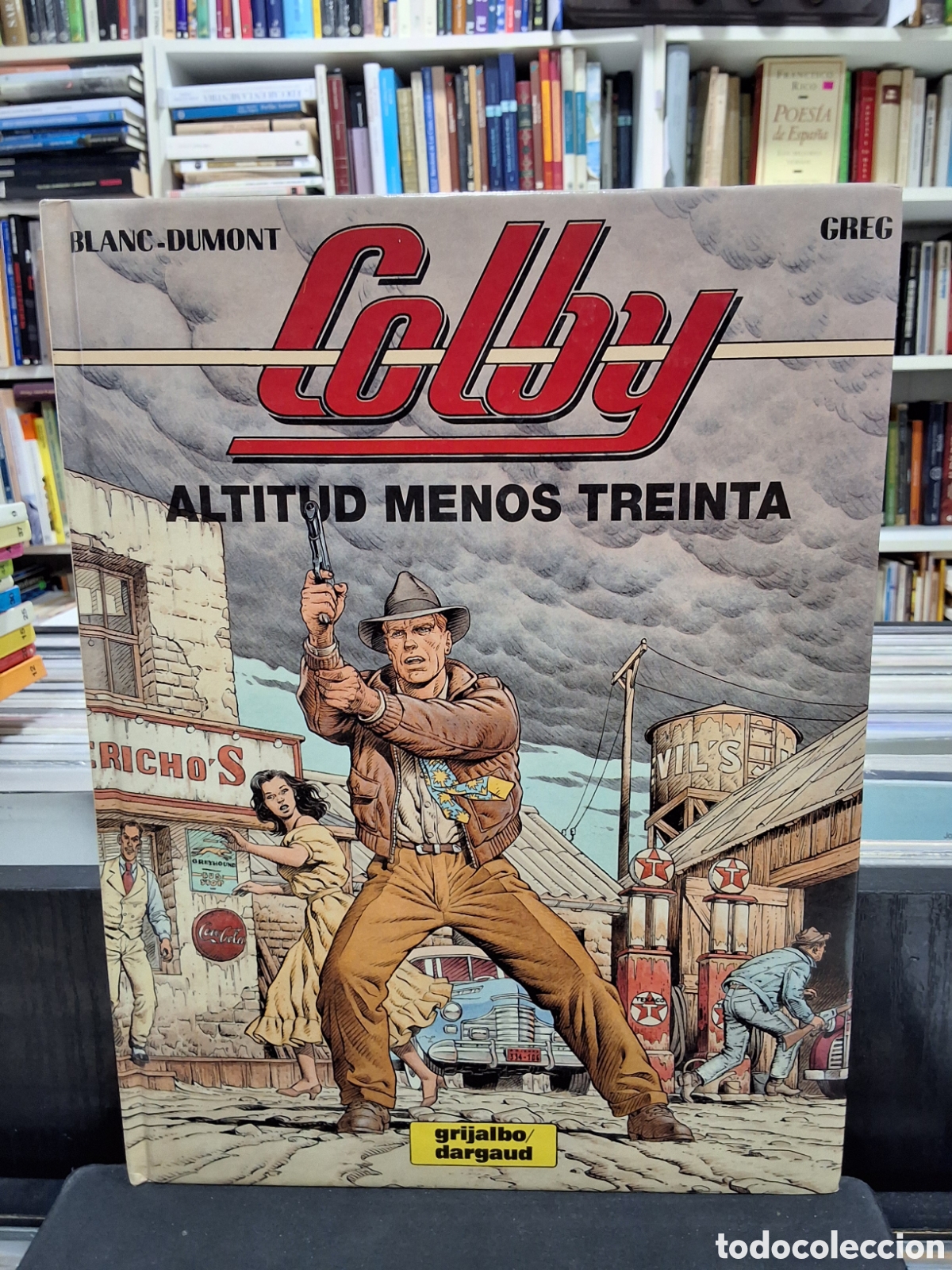 C&oacute;mics: COLBY - ALTITUD MENOS TREINTA - BLANC-DUMONT - GREG - ENV&Iacute;O DESDE 1,50 &euro;