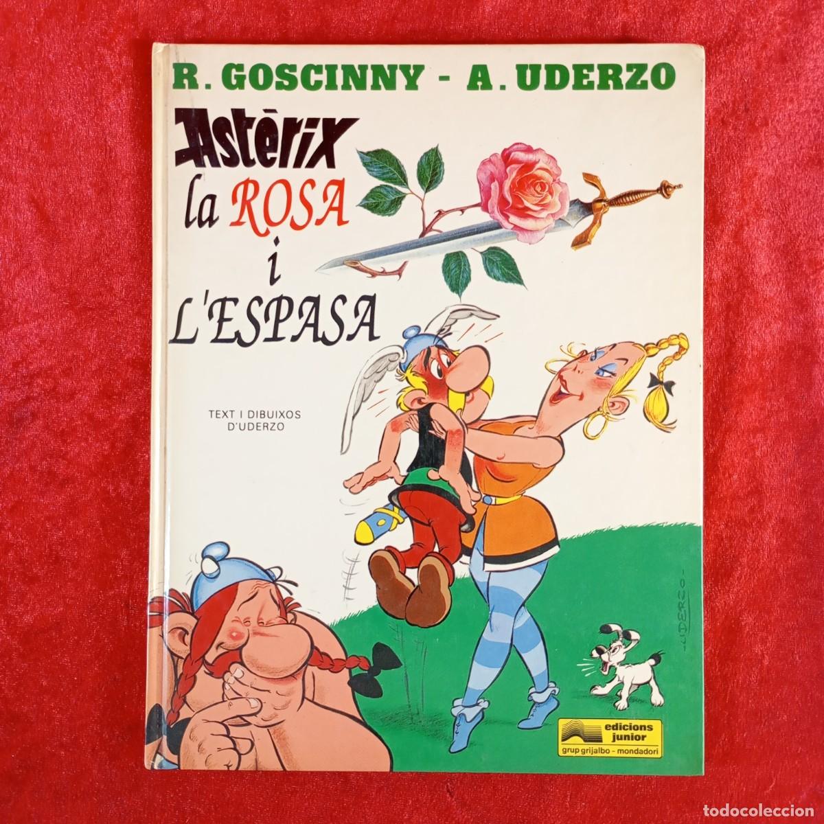 C&oacute;mics: ASTERIX, LA ROSA I L'ESPASA - GOSCINNY, UDERZO - GRIJALBO/EDICIONS JUNIOR - 1991 / 5359
