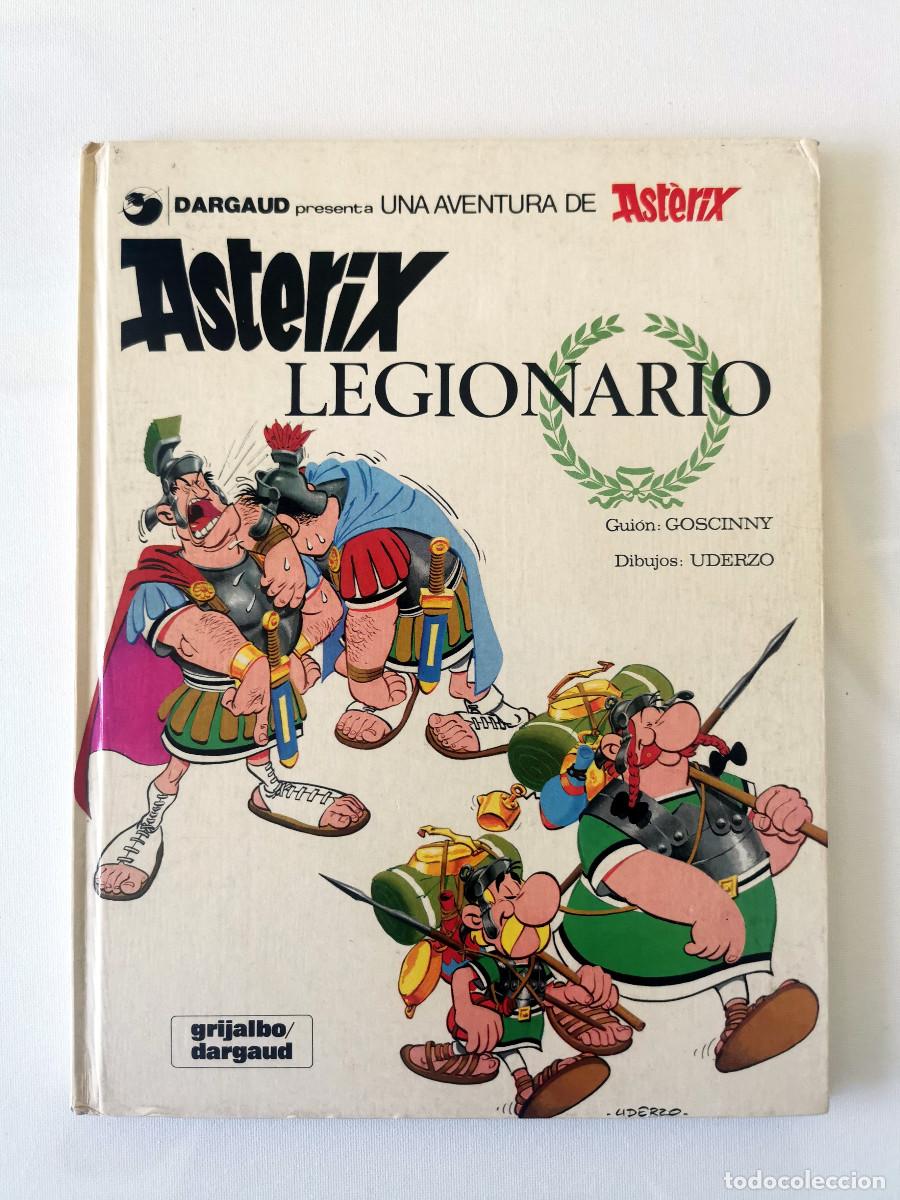 C&oacute;mics: Asterix legionario. Goscinny - Uderzo / Grijalbo - Dargaud. 1981, Primera edici&oacute;n en esta editorial