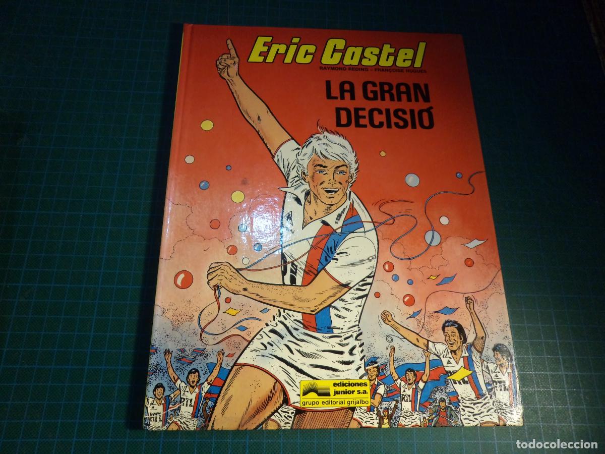 C&oacute;mics: Eric Castel. N&ordm; 8. La gran decisi&oacute;. Junior. En catalan