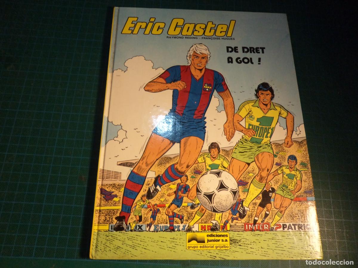 C&oacute;mics: Eric Castel. N&ordm; 4. de dret a gol. Junior. En catalan