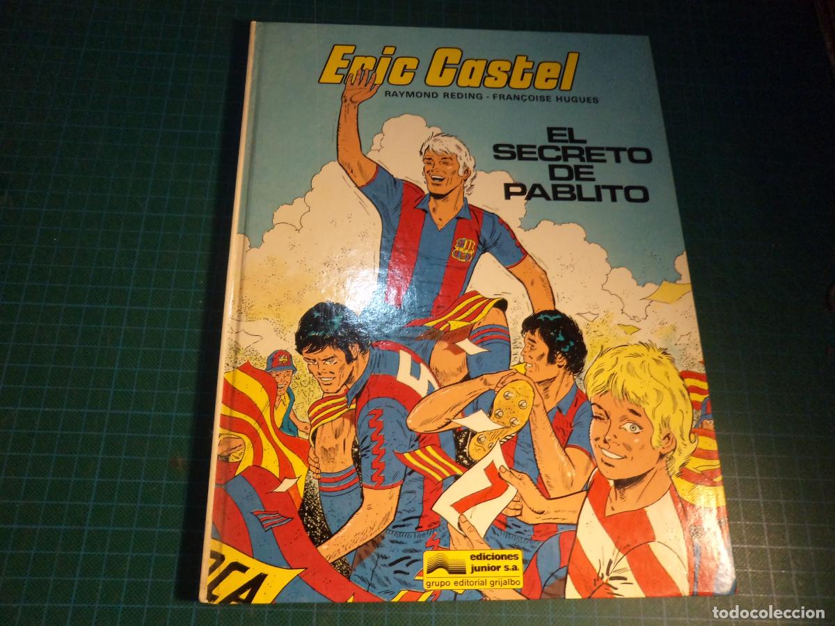 C&oacute;mics: Eric Castel. N&ordm; 5. El secreto de Pablito. Junior.