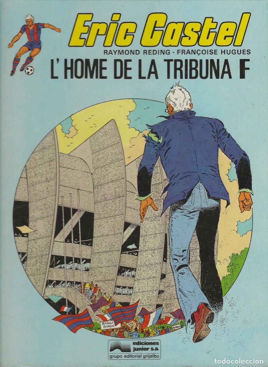 C&oacute;mics: ERIC CASTEL -- N&ordm; 5 L'HOME DE LA TRIBUNA F -- EN CATAL&Agrave;