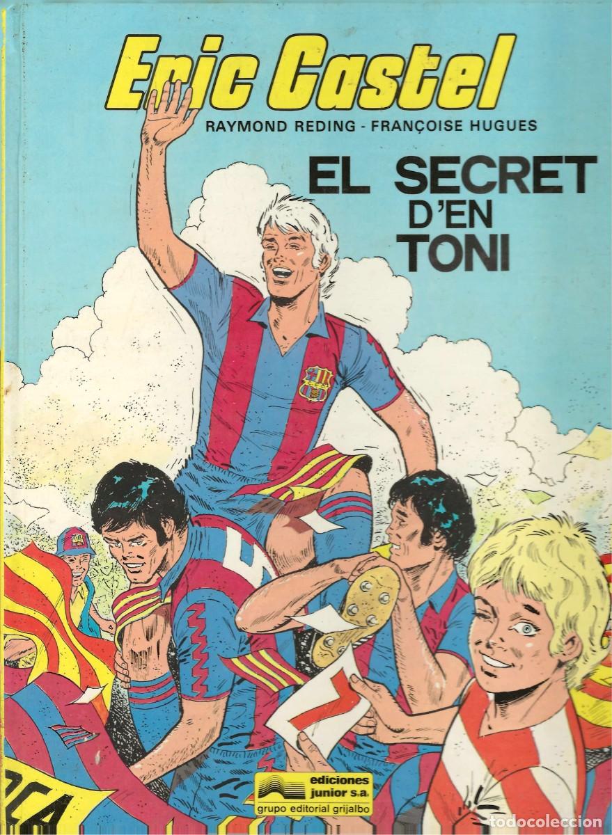 C&oacute;mics: ERIC CASTEL -- N&ordm; 6 EL SECRET D'EN TONI -- EN CATAL&Agrave;