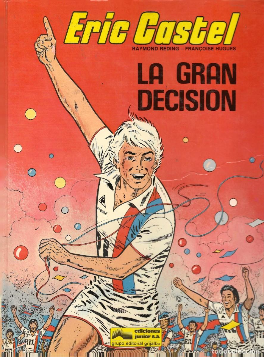 C&oacute;mics: ERIC CASTEL -- N&ordm; 8 LA GRAN DECISI&Oacute;N - Foto 1