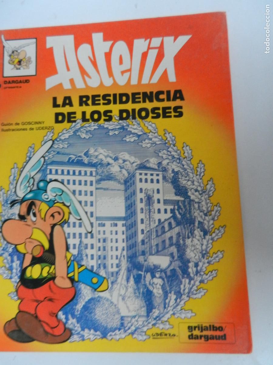 C&oacute;mics: ASTERIX -LA RESIDENCIA DE LOS DIOSES N&ordm; 17- GOSCINY - UDERZO - GRIJALBO DARGAUD 1981- PASTA DURA