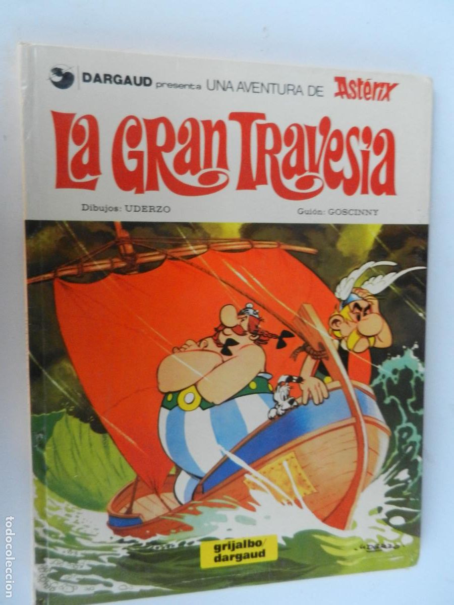 C&oacute;mics: ASTERIX -LA GRAN TRAVES&Iacute;A N&ordm; 22- GOSCINY - UDERZO - GRIJALBO DARGAUD 1981- PASTA DURA