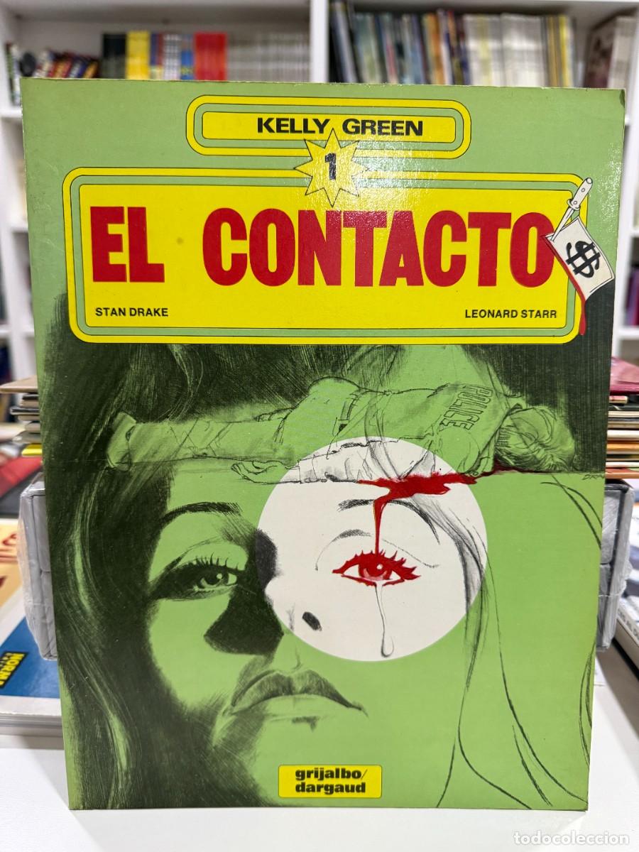 C&oacute;mics: Kelly Green n&ordm; 1: El Contacto &ndash; Stan Drake y Leonard Starr &ndash; Grijalbo/Dargaud