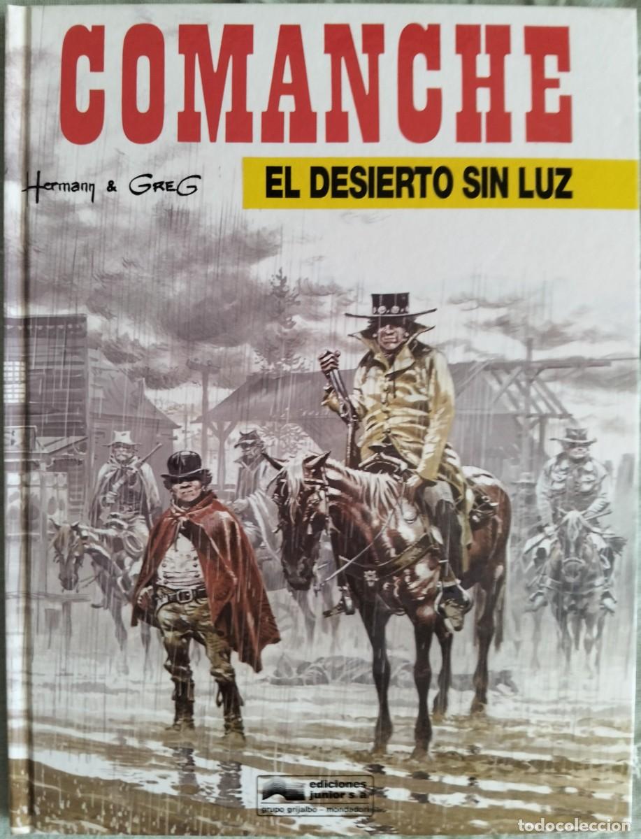 C&oacute;mics: COMANCHE: EL DESIERTO SIN LUZ, de Hermann & Greg. EDITORIAL GRIJALBO (Formato de tapa dura)