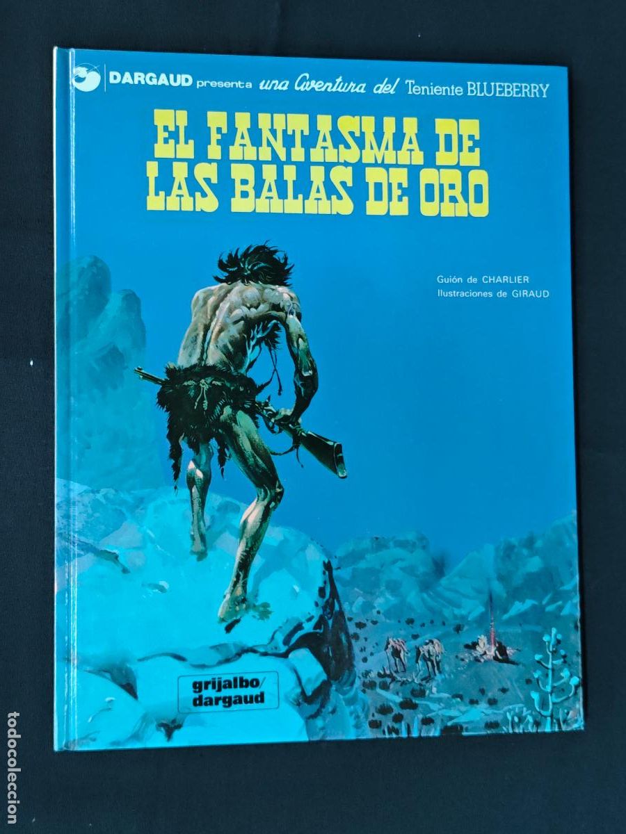 C&oacute;mics: BLUEBERRY - N&ordm; 2 - EL FANTASMA DE LAS BALAS DE ORO - GRIJALBO -