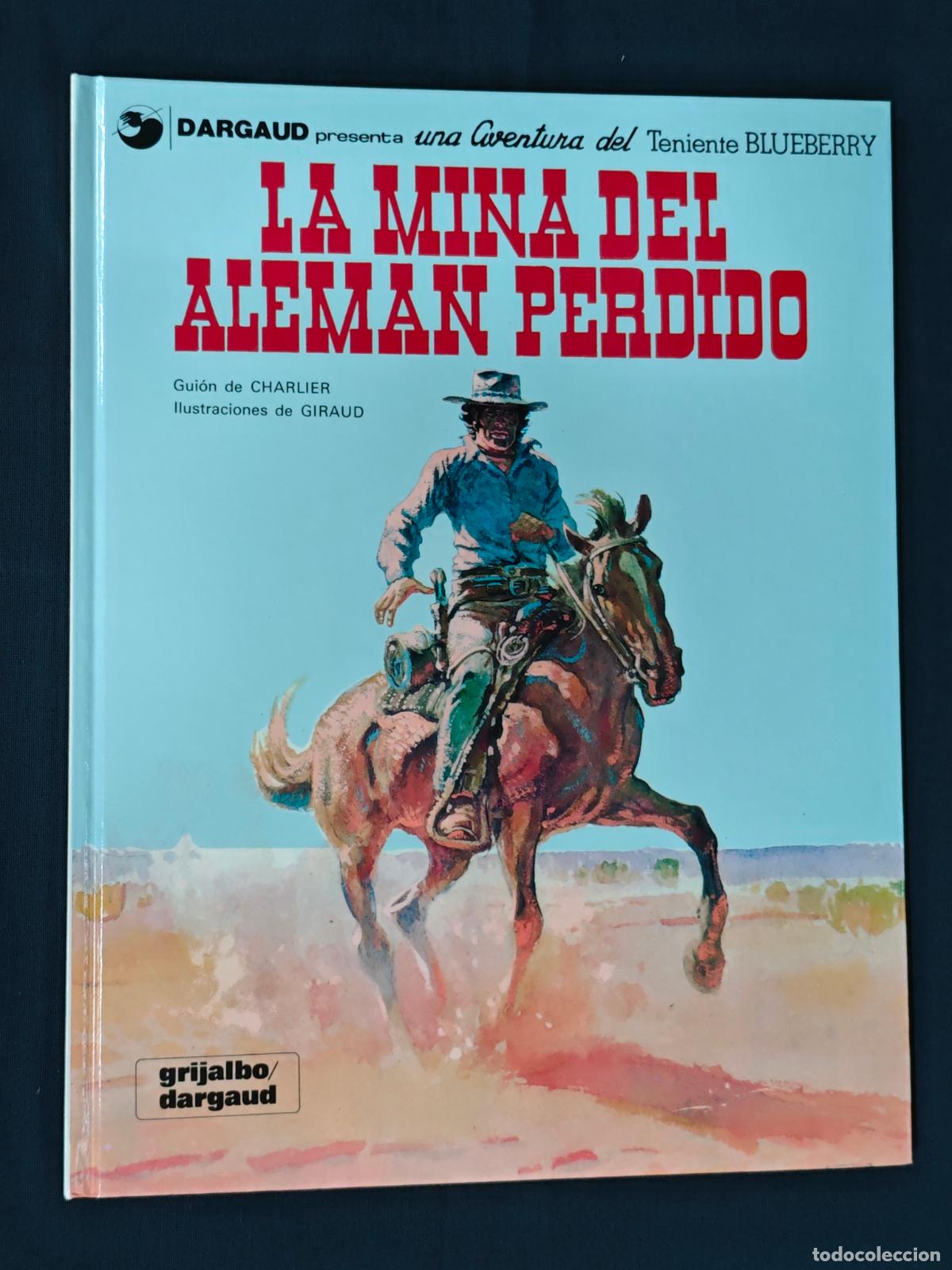 C&oacute;mics: BLUEBERRY - N&ordm; 1 - LA MINA DEL ALEMAN PERDIDO - GRIJALBO -