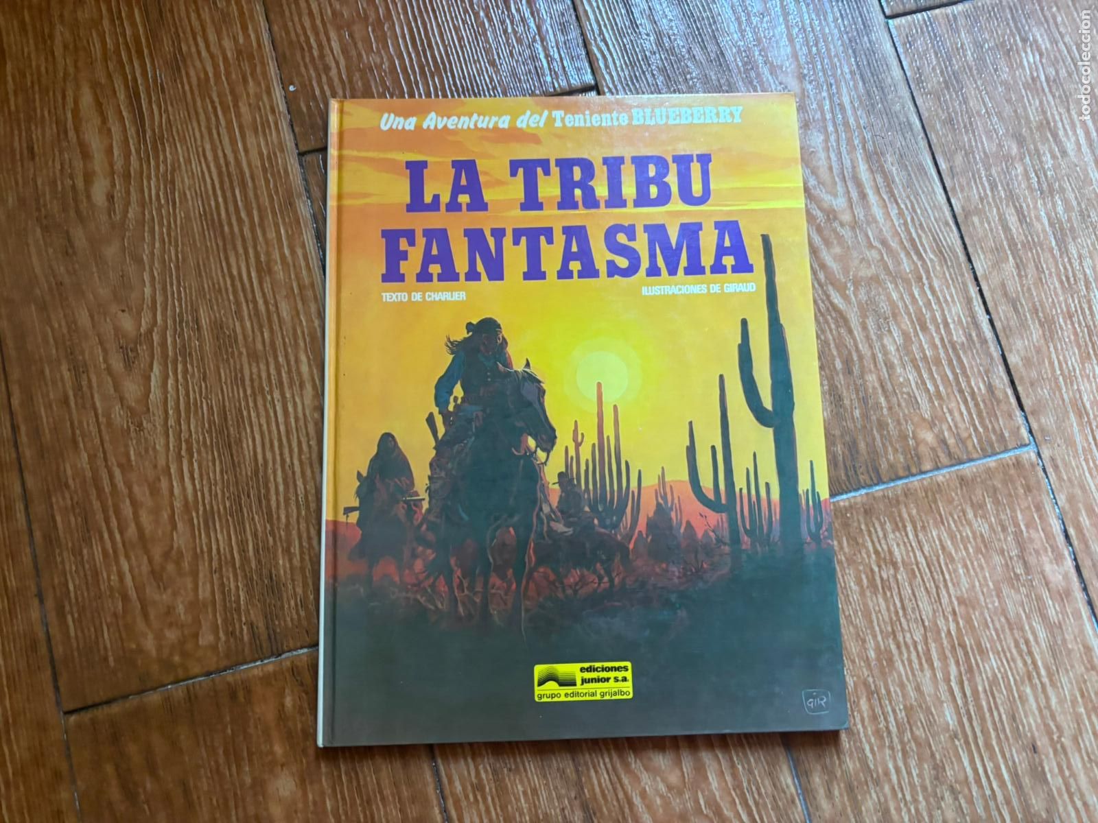 C&oacute;mics: TENIENTE BLUEBERRY N&ordm; 21 LA TRIBU FANTASMA EDITORIAL GRIJALBO TAPA DURA