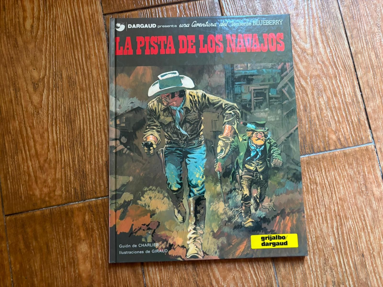 C&oacute;mics: TENIENTE BLUEBERRY N&ordm; 22 LA PISTA DE LOS NAVAJOS EDITORIAL GRIJALBO TAPA DURA