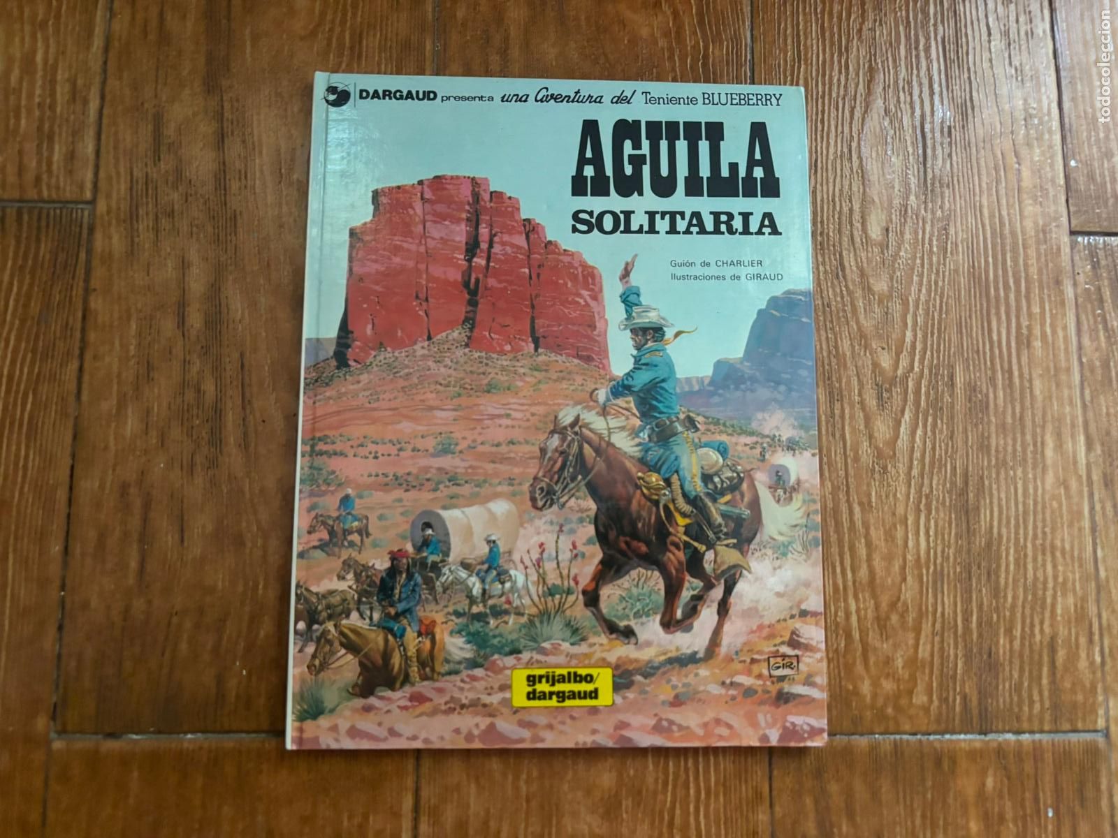 C&oacute;mics: TENIENTE BLUEBERRY N&ordm; 18 AGUILA SOLITARIA EDITORIAL GRIJALBO TAPA DURA