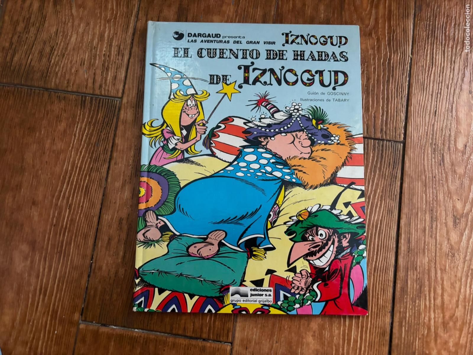 C&oacute;mics: LAS AVENTURAS DEL GRAN VISIR IZNOGUD N&ordm; 4 EL CUENTO DE HADAS DE IZNOGUD - GRIJALBO TAPA DURA