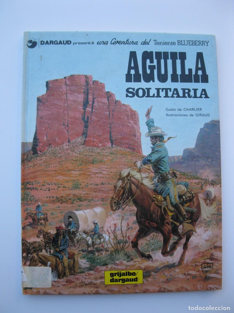 C&oacute;mics: TENIENTE BLUEBERRY - N&ordm; 18 - &Aacute;GUILA SOLITARIA - GRIJALBO-DARGAUD - A&Ntilde;O 1992.
