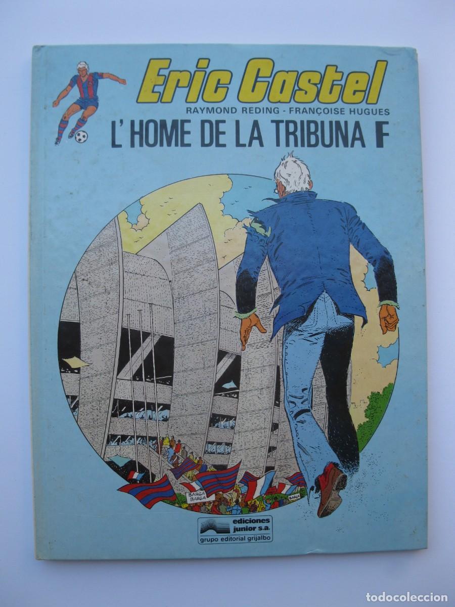Comics: ERIC CASTEL - N&ordm; 5 - L'HOME DE LA TRIBUNA F - EN CATAL&Aacute;N - EDICIONES JUNIOR - A&Ntilde;O 1983.