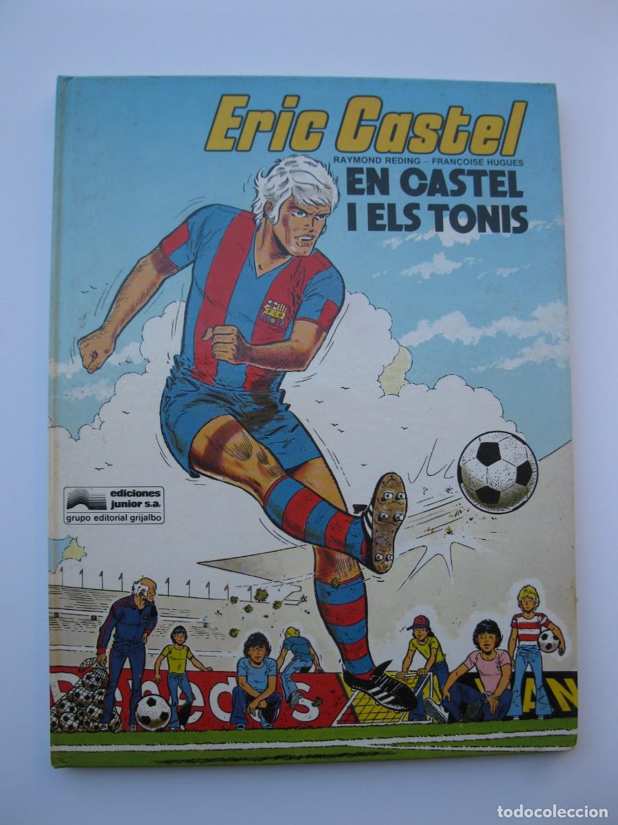 C&oacute;mics: ERIC CASTEL - N&ordm; 1 - EN CASTEL I ELS TONIS - EN CATAL&Aacute;N - EDICIONES JUNIOR - A&Ntilde;O 1979.