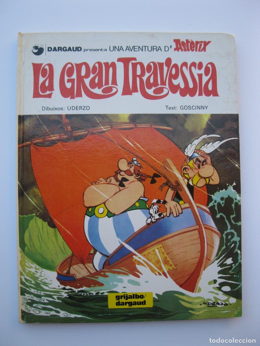 C&oacute;mics: AST&Egrave;RIX - LA GRAN TRAVESSIA - GOSCINNY - UDERZO - EN CATAL&Aacute;N - GRIJALBO/DARGAUD - A&Ntilde;O 1980.