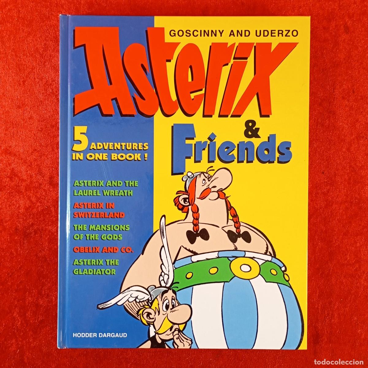 C&oacute;mics: AST&Egrave;RIX & FRIENDS - 5 ADVENTURES IN ONE BOOK! - GOSCINNY, UDERZO - HODDER DARGAUD - 1972 / 506