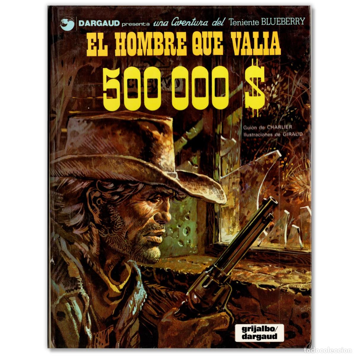 C&oacute;mics: EL HOMBRE QUE VAL&Iacute;A 500.000 $