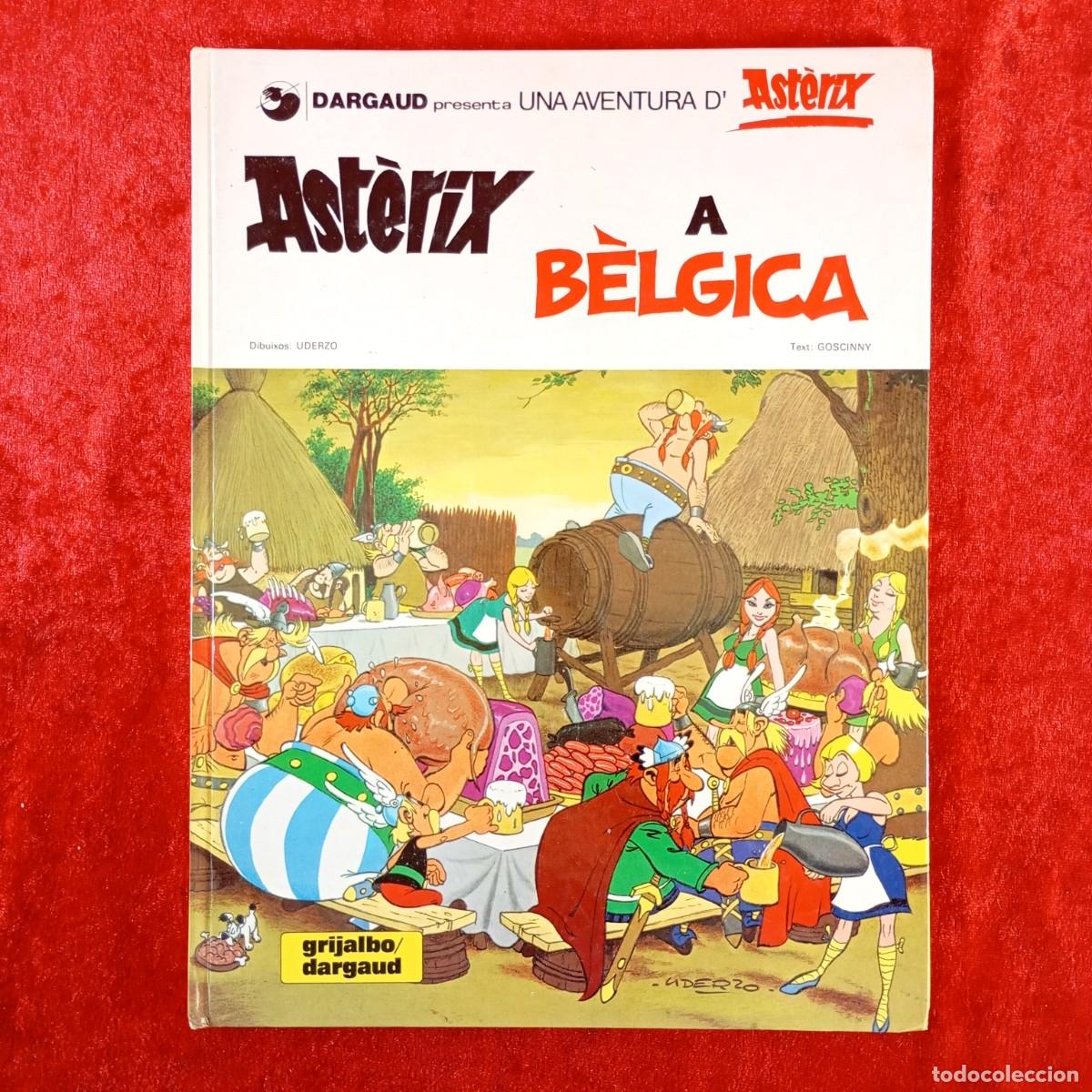C&oacute;mics: AST&Egrave;RIX A B&Egrave;LGICA - UNA AVENTURA D'AST&Egrave;RIX - UDERZO, GOSCINNY - GRIJALBO/DARGAUD - 1981 / 1980