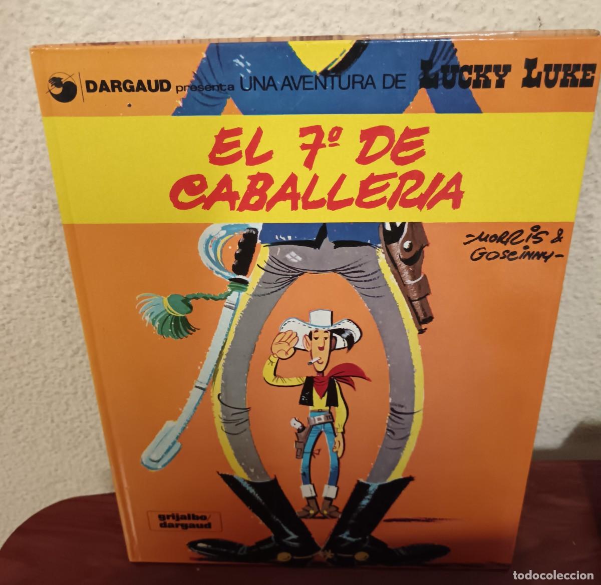 C&oacute;mics: LUCKY LUKE N&ordm; 7 EL 7&ordm; DE CABALLER&Iacute;A MORRIS & GOSCINNY GRIJALBO DARGAUD A&Ntilde;O 1985