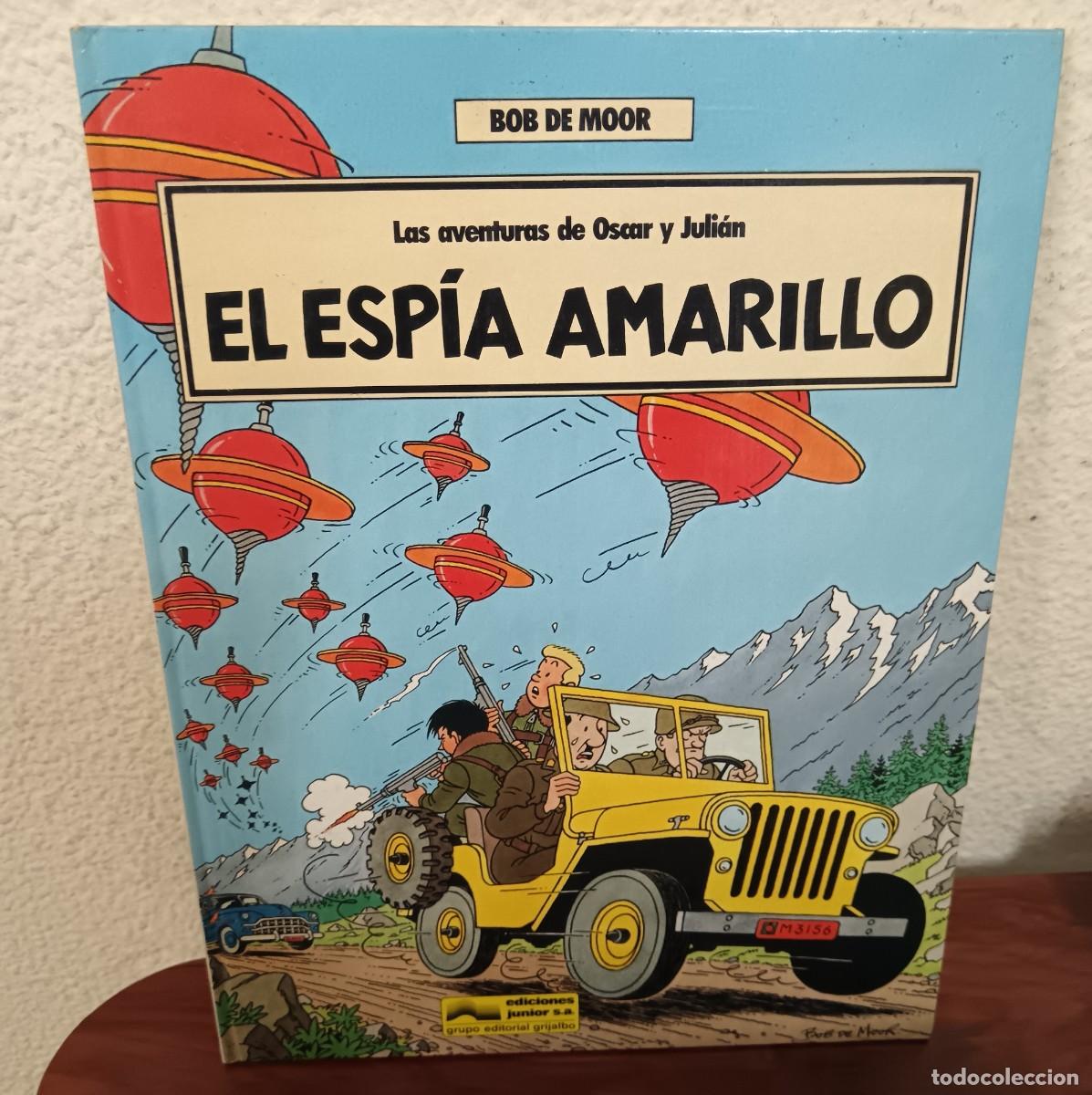 C&oacute;mics: LAS AVENTURAS DE OSCAR Y JULI&Aacute;N N&ordm; 3 EL ESP&Iacute;A AMARILLO BOB DE MOOR EDICIONES JUNIOR 1988