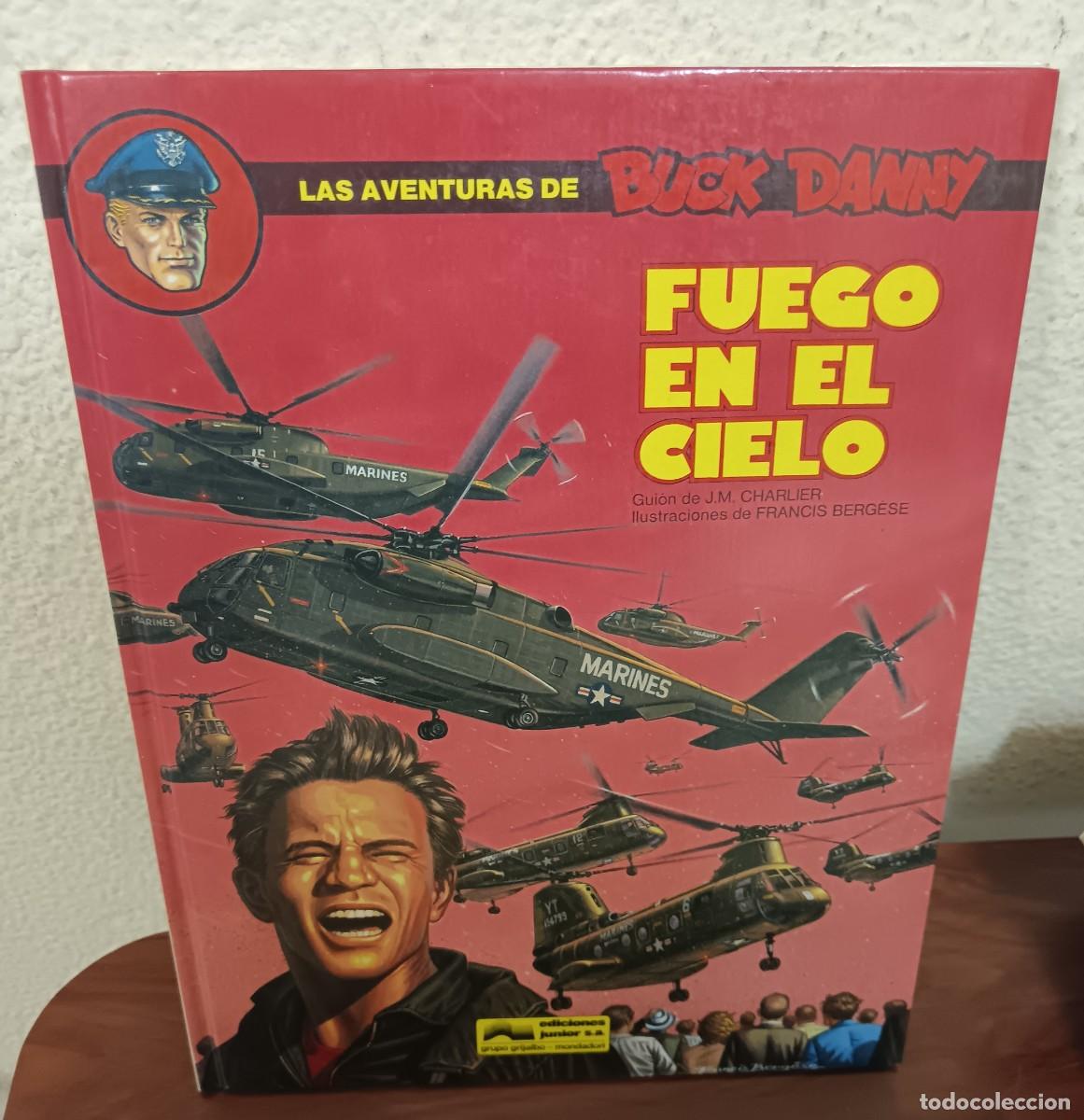 C&oacute;mics: LAS AVENTURAS DE BUCK DANNY N&ordm; 43 FUEGO EN EL CIELO J.M. CHARLIER FRANCIS BERG&Eacute;SE JUNIOR A&Ntilde;O 1986