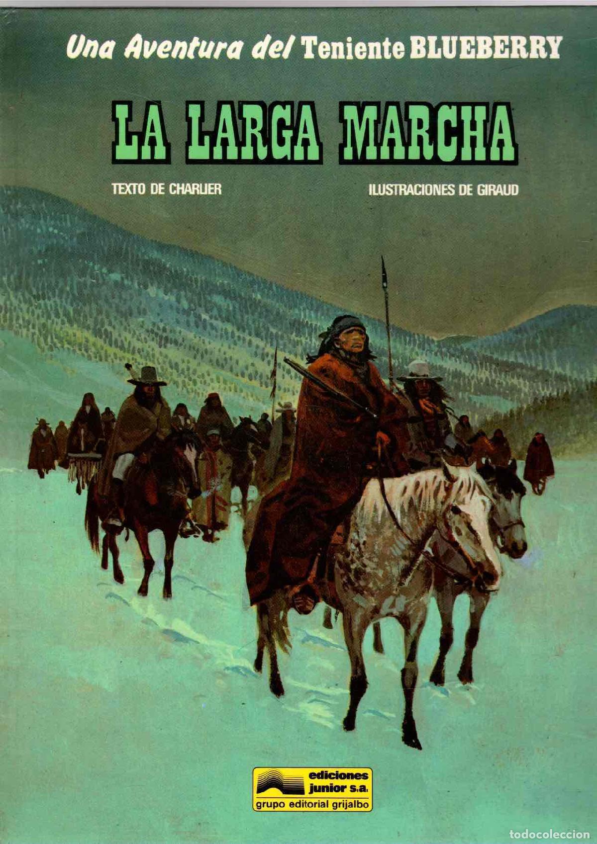 C&oacute;mics: BLUEBERRY. N&ordm; 16. LA LARGA MARCHA. CHARLIER - GIRAUD. GRIJALBO, 1981
