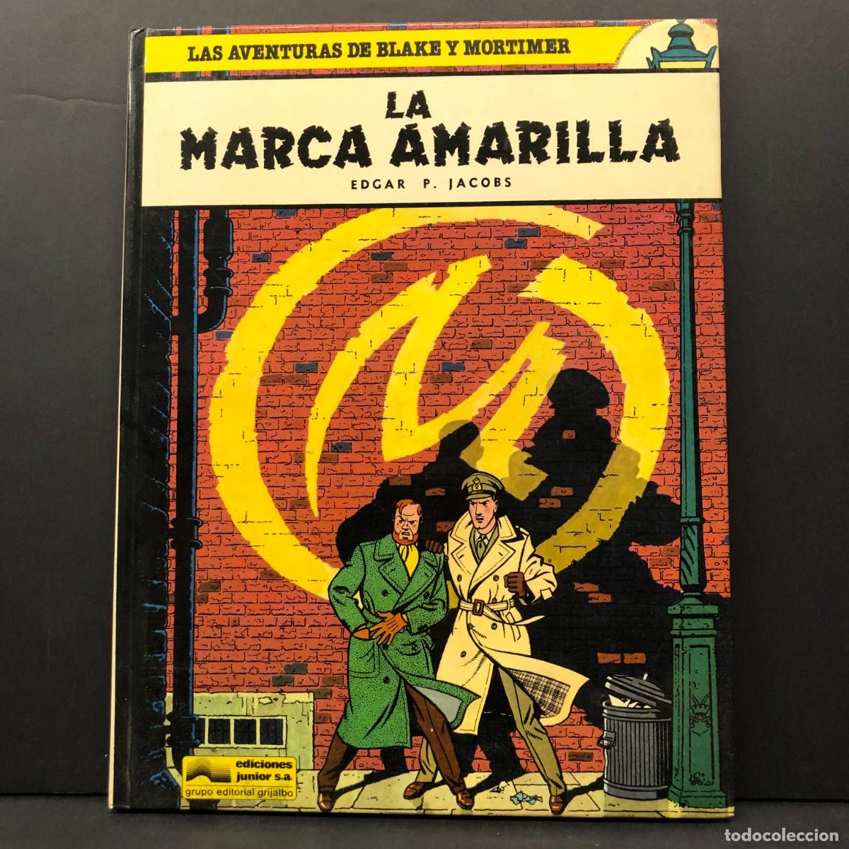 C&oacute;mics: LA MARCA AMARILLA - EDGAR P- JACOBS - LAS AVENTURAS DE BLAKE Y MORTIMER - EDICIONES JUNIOR / 2675