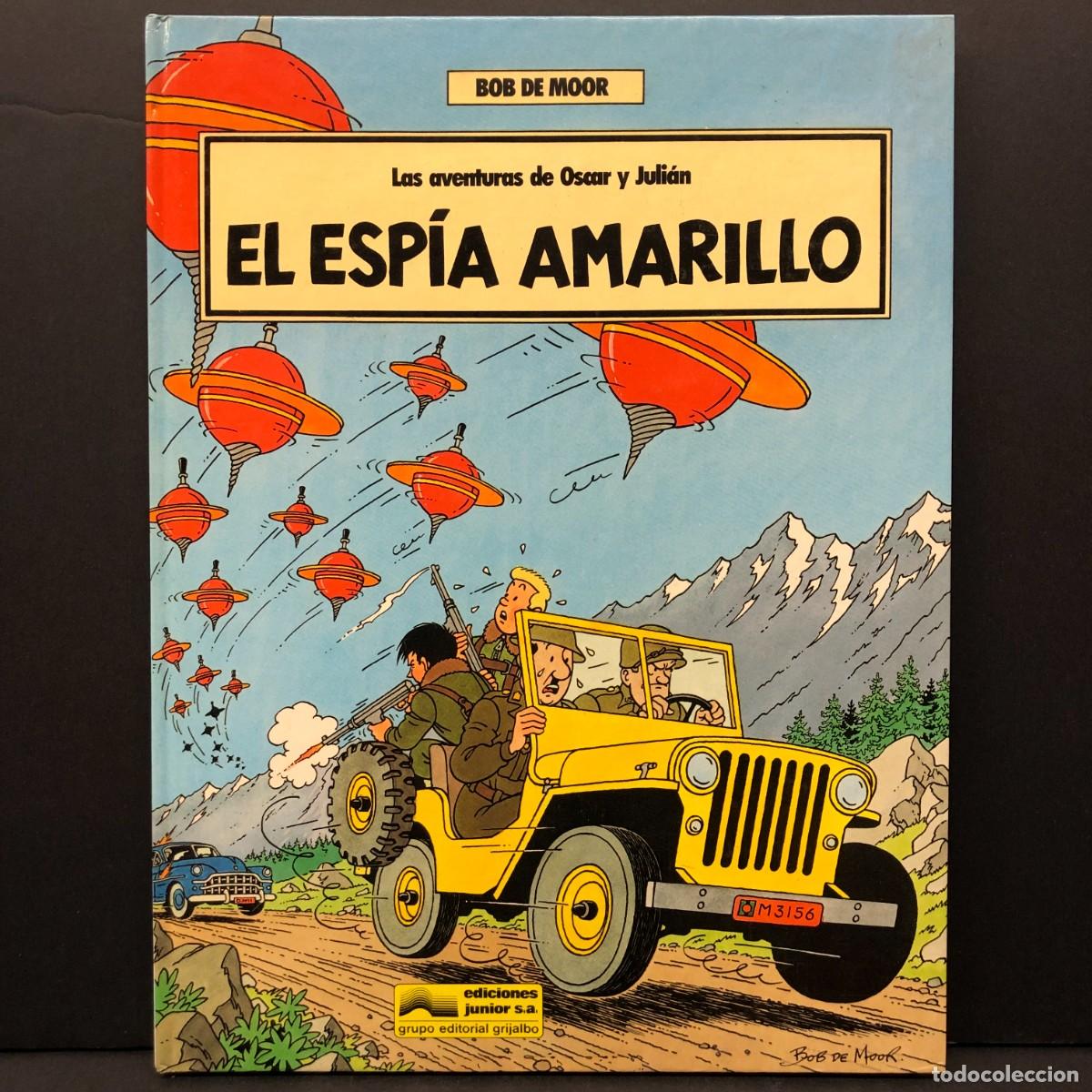 C&oacute;mics: LAS AVENTURAS DE OSCAR Y JULI&Aacute;N EL ESP&Iacute;A AMARILLO - BOB DE MOOR - EDITORIAL GRIJALBO - 1988 / 2756