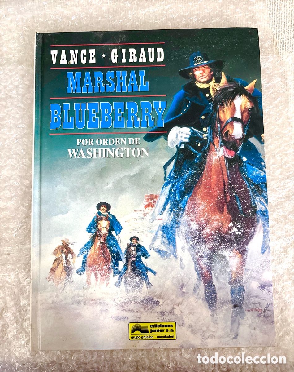 C&oacute;mics: Marshal Blueberry N&ordm; 31: Por Orden de Washington (1992) como nuevo . Tapa dura