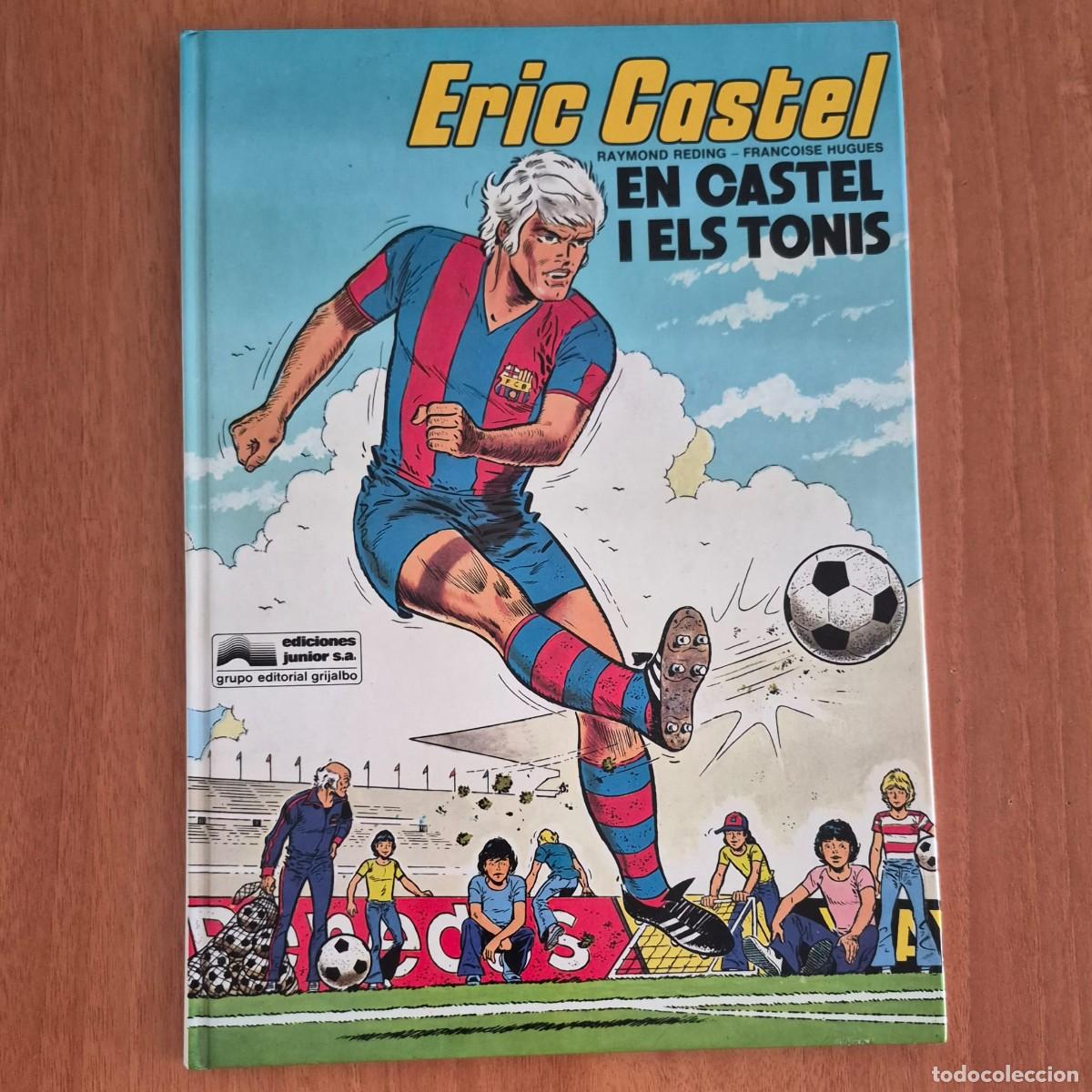 C&oacute;mics: ERIC CASTEL: EN CASTEL I ELS TONIS - RAYMOND REDING / FRAN&Ccedil;OISE HUGUES (C&Ograve;MIC EN CATAL&Agrave;)