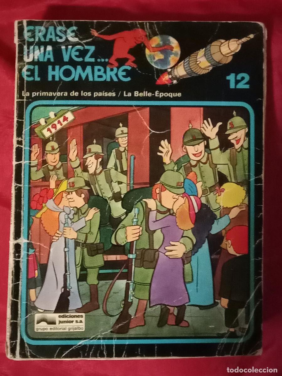 C&oacute;mics: Erase Una Vez... El Hombre-N&ordm;. 12-La Primavera de los Pa&iacute;ses/La Belle &Eacute;poque-Grup. Edit. Grijalbo.