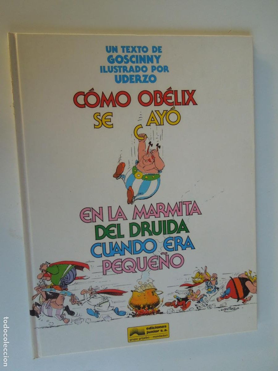 C&oacute;mics: ASTERIX , COMO OBELIX SE CAY&Oacute; DE LA MARMITA CUANDO ERA PEQUE&Ntilde;O - GOSCINY - UDERZO - GRIJALBO-1993