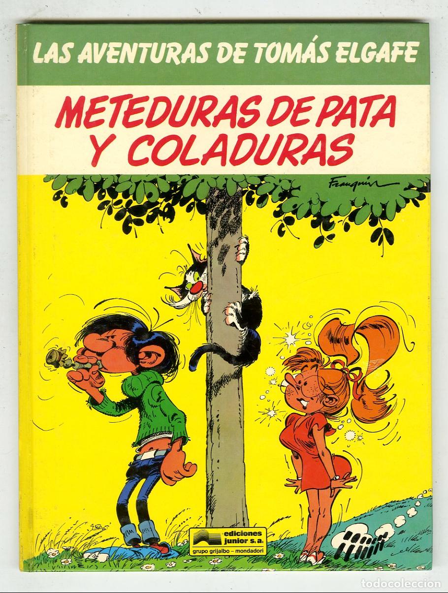 Comics: Las Aventuras de Tom&aacute;s Elgafe Meteduras de Pata y Coladuras n.6 (Junior, 1991) - Franqu&iacute;n
