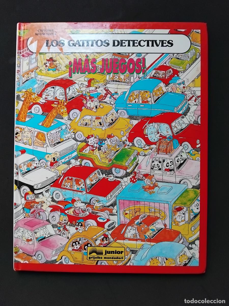 C&oacute;mics: Ya estan aqu&Iacute;. Los gatitos detectives 2 M&aacute;s juegos de Chiyoshi Matsushita - Tapa DURA - 1995 JUNIOR