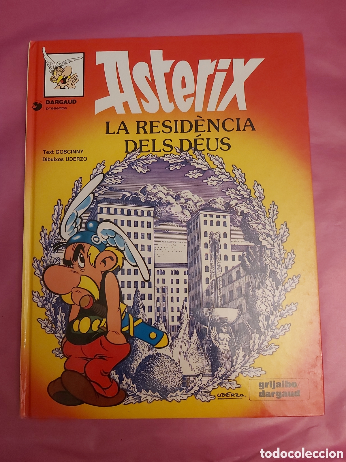 C&oacute;mics: ASTERIX LA RESIDENCIA DELS DEUS GOSCINNY UDERZO GRIJALBO DARGAUD CATALAN 1982