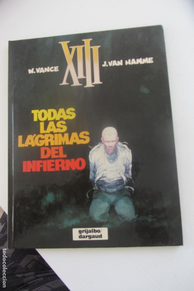 C&oacute;mics: XIII TODAS LA L&Aacute;GRIMAS DEL INFIERNO W. VANCE VAN HAMME Tomo 3 GRIJALBO/DARGAU arx30