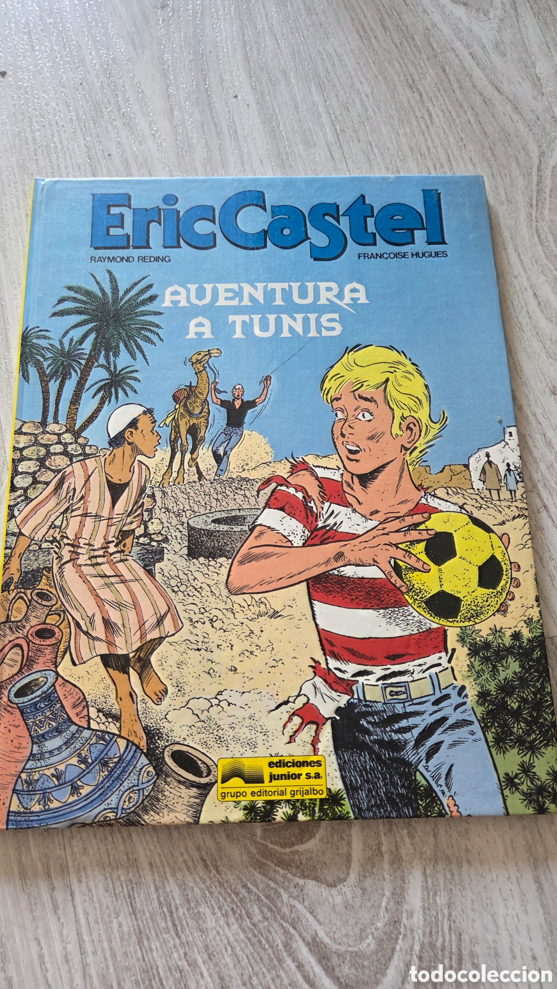 C&oacute;mics: C&oacute;mic Eric Castel Vol. 13 Aventura a Tunis