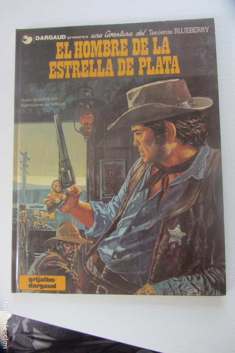 C&oacute;mics: BLUEBERRY - EL HOMBRE DE LA ESTRELLA DE PLATA - N&ordm; 23 Charlier GIRAUD GRIJALBO arx345