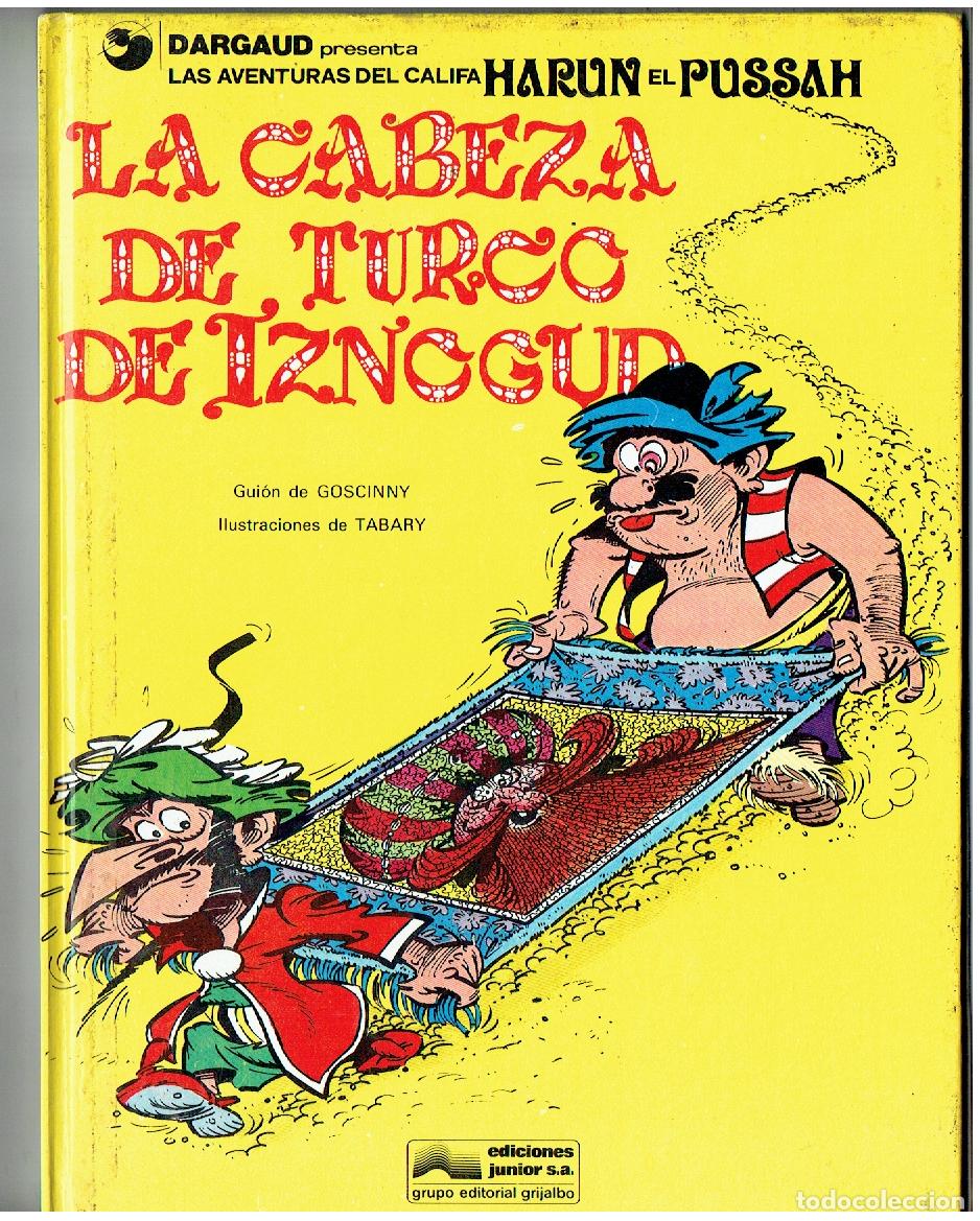 C&oacute;mics: HARUN EL PUSSAH. N&ordm; 6. LA CABEZA DE TURCO DE IZNOGUD. JUNIOR / GRIJALBO. 1977.(B/62 RUM)