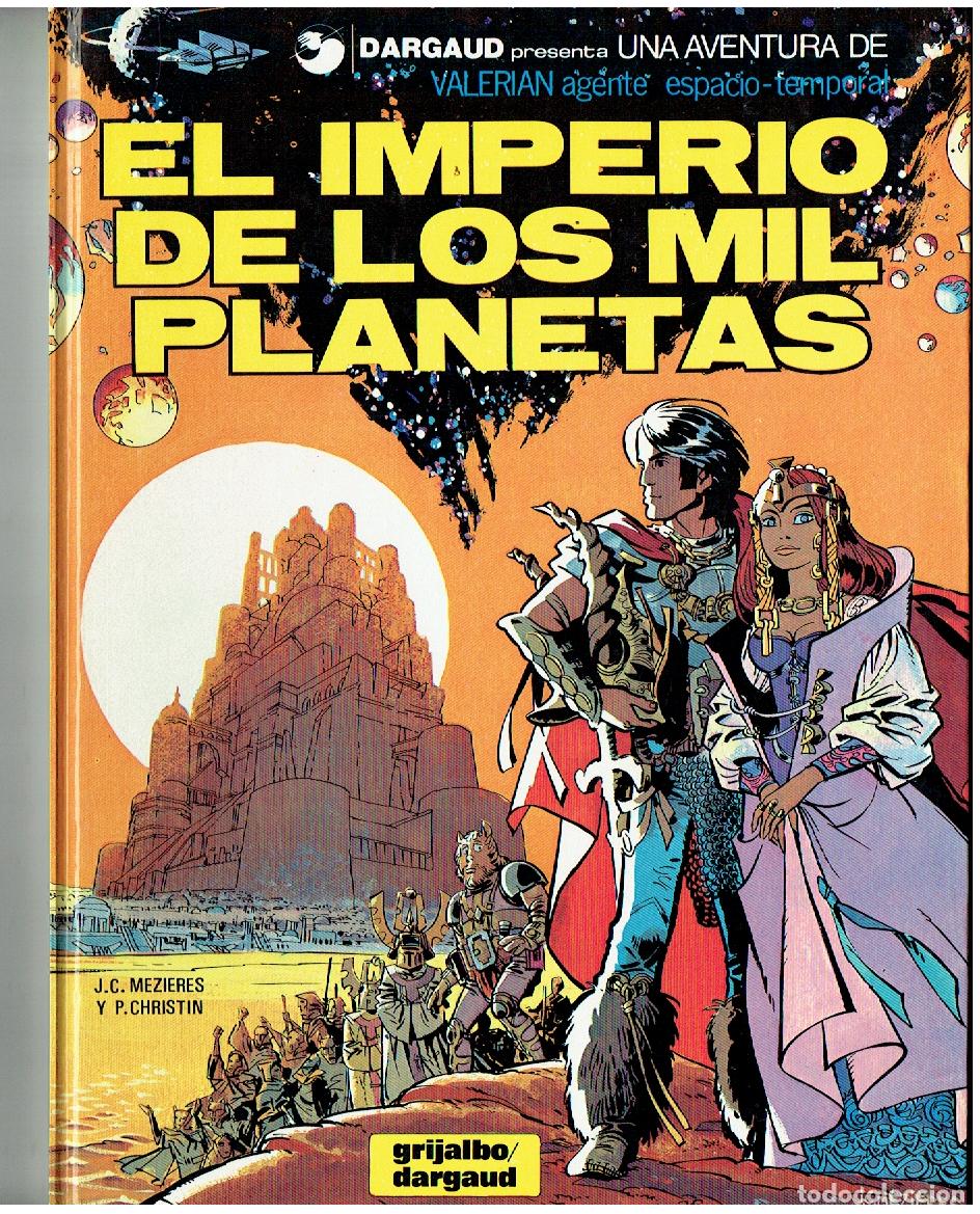 C&oacute;mics: VALERIAN. N&ordm; 1. EL IMPERIO DE LOS MIL PLANETAS. GRIJALBO/DARGAUD. 1980.(B/A11. RUM)